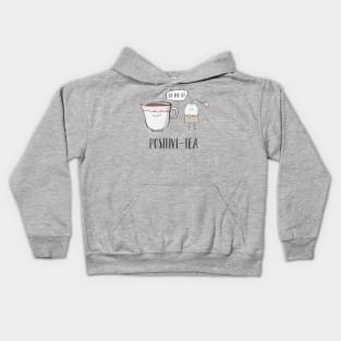 Positivi-tea- Motivational Tea Pun Gift Kids Hoodie